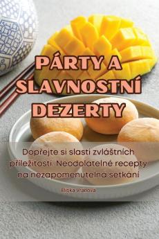 Párty A Slavnostní Dezerty (Czech Edition)