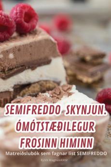 Semifreddo Skynjun. ÓmótstÆðilegur Frosinn Himinn (Icelandic Edition)