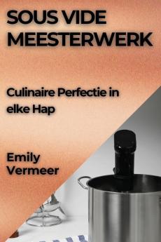 Sous Vide Meesterwerk