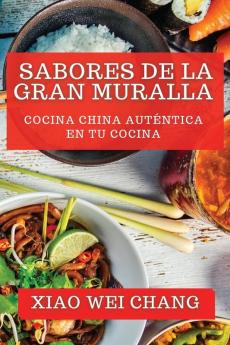 Sabores de la Gran Muralla