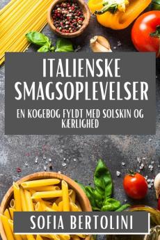 Italienske Smagsoplevelser