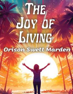 The Joy of Living