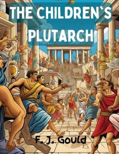 The Children's Plutarch