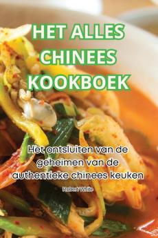 HET ALLES CHINEES KOOKBOEK