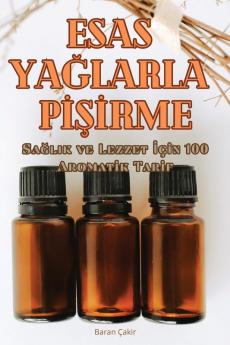 Esas Yağlarla Pişirme (Turkish Edition)