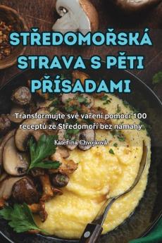 Středomořská Strava S Pěti Přísadami (Czech Edition)