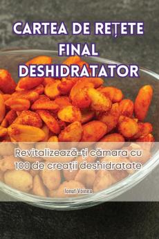 CARTEA DE RE��ETE FINAL DESHIDRATATOR