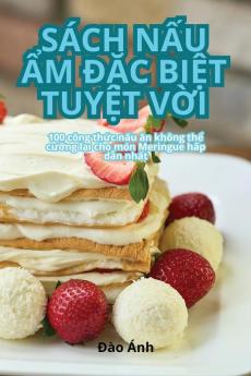 Sách Nấu Ẩm Đặc Biệt Tuyệt Vời (Vietnamese Edition)