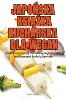 Japońska Książka Kucharska Dla Wegan (Polish Edition)