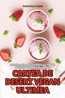 CARTEA DE DESERT VEGAN ULTIMEA