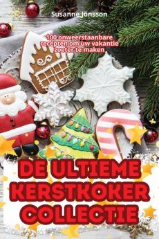 DE ULTIEME KERSTKOKERCOLLECTIE