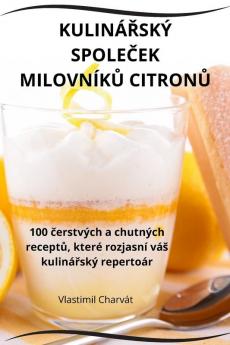 Kulinářský Společek Milovníků Citronů (Czech Edition)