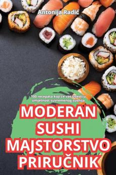 MODERAN SUSHI MAJSTORSTVO PRIRU��NIK