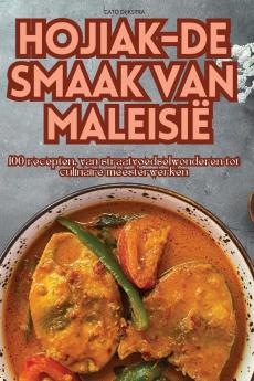 Hojiak-De Smaak Van Maleisië (Dutch Edition)