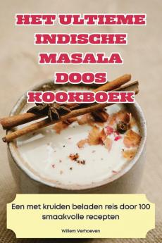 HET ULTIEME INDISCHE MASALA DOOS KOOKBOEK