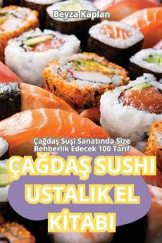 Çağdaş Sushi Ustalik El Kitabi (Turkish Edition)