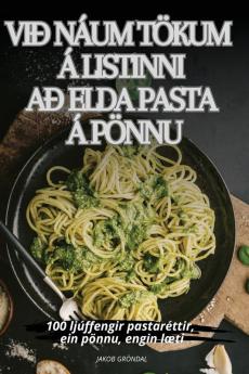 VI�� N��UM T��KUM �� LISTINNI A�� ELDA PASTA �� P��NNU