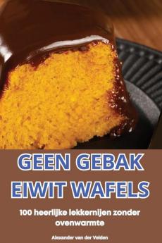 GEEN GEBAK EIWIT WAFELS