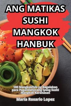 ANG MATIKAS SUSHI MANGKOK HANBUK