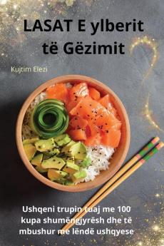 Lasat E Ylberit Të Gëzimit (Albanian Edition)