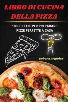 LIBRO DI CUCINA DELLA PIZZA