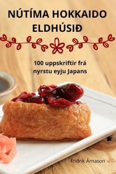 Nútíma Hokkaido Eldhúsið (Icelandic Edition)