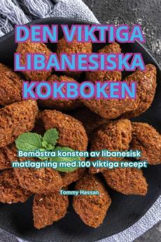 DEN VIKTIGA LIBANESISKA KOKBOKEN