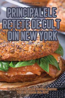 Principalele Rețete De Cult Din New York (Romanian Edition)