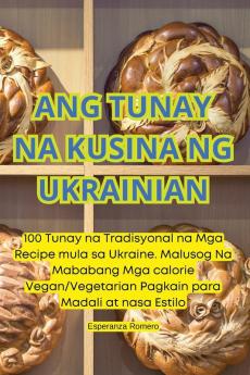 ANG TUNAY NA KUSINA NG UKRAINIAN