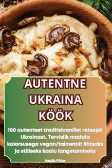 Autentne Ukraina Köök (Estonian Edition)