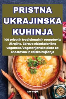 PRISTNA UKRAJINSKA KUHINJA