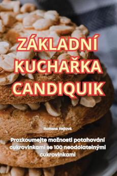 Základní Kuchařka Candiquik (Czech Edition)