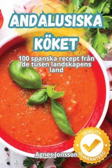 Andalusiska Köket (Swedish Edition)