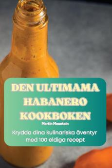 DEN ULTIMAMA HABANERO KOOKBOKEN