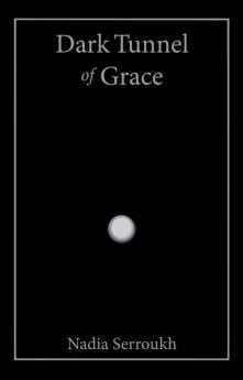 Dark Tunnel of Grace