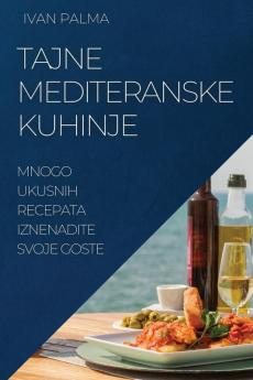 TAJNE MEDITERANSKE KUHINJE