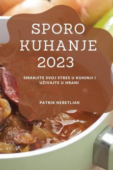 Sporo kuhanje 2023