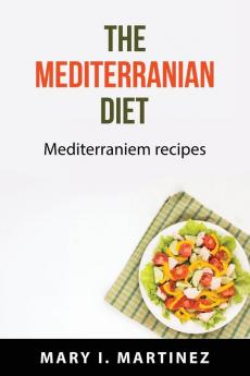 The Mediterranian Diet