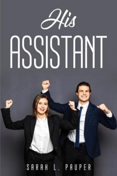 HIS ASSISTANT