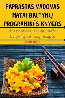 Paprastas Vadovas Matai Baltymų Programines Knygos (Lithuanian Edition)