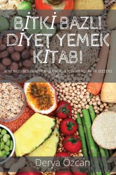 Bitki Bazli Diyet Yemek Kitabi (Turkish Edition)