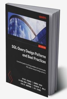 SQL Query Design Patterns and Best Practices