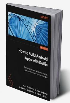 How to Build Android Apps with Kotlin