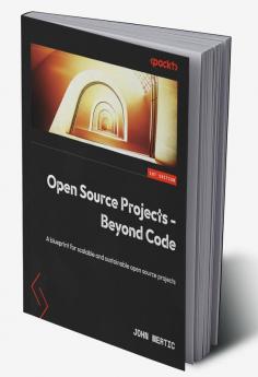 Open Source Projects - Beyond Code