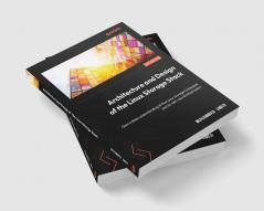 Architecture and Design of the Linux Storage Stack
