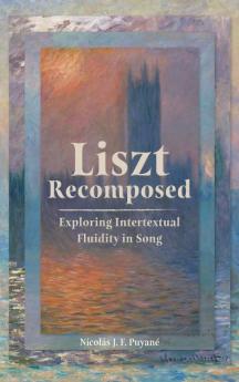 Liszt Recomposed