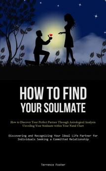 How To Find Your Soulmate