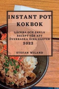 INSTANT POT KOKBOK 2022