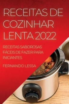 RECEITAS DE COZINHAR  LENTA 2022