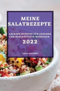 MEINE SALATREZEPTE 2022